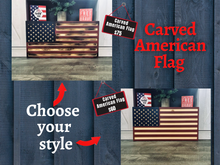 Load image into Gallery viewer, Carved American Flag Sign
